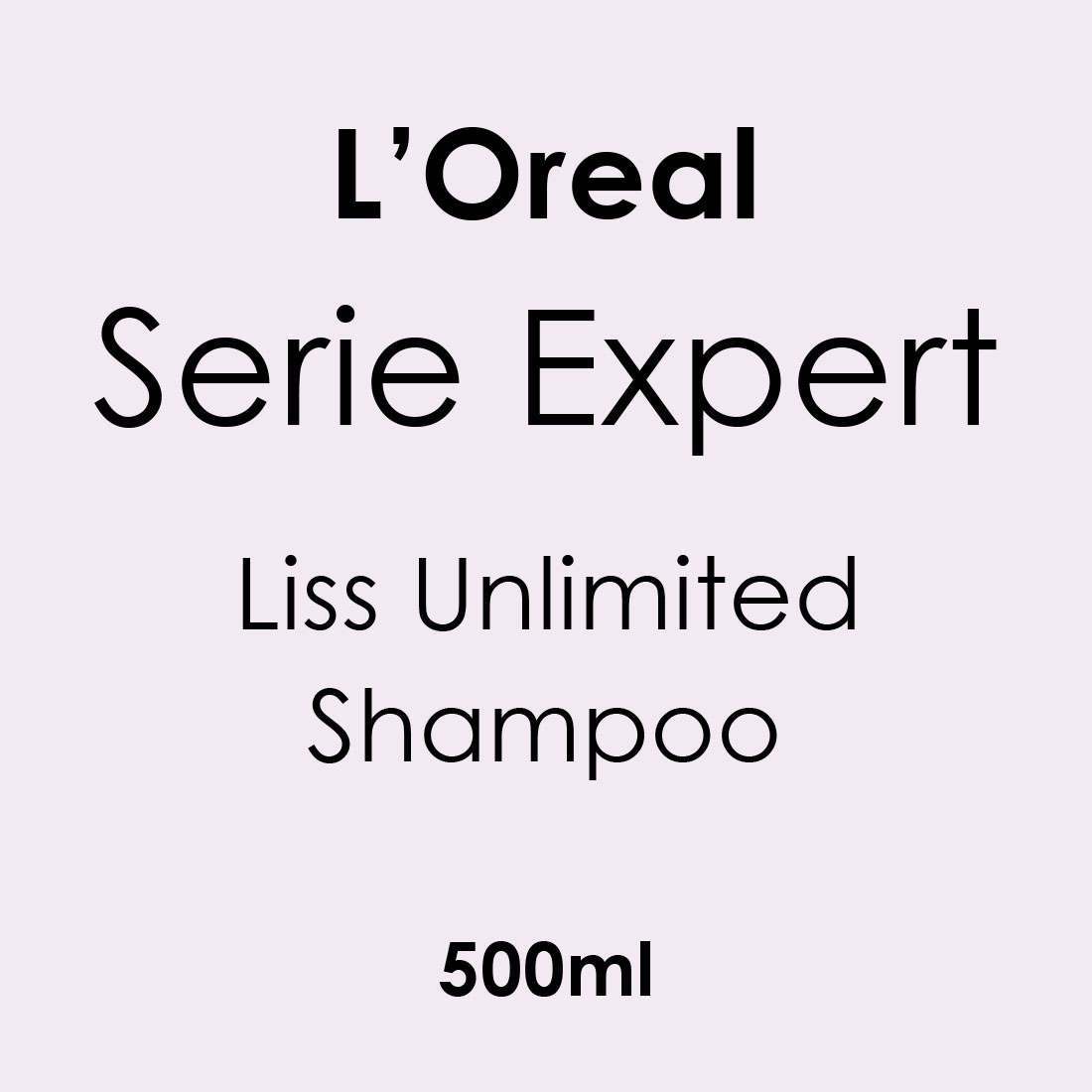 L'Oreal Serie Expert Liss Unlimited Shampoo 500ml - Hairdressing Supplies
