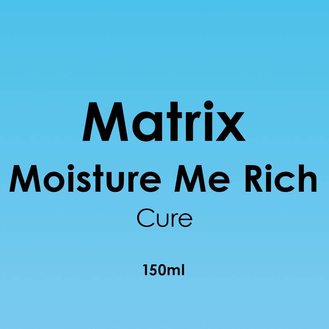 Matrix Total Results Moisture Me Rich Cure Hair Treatment 150ml - Hairdressing Supplies