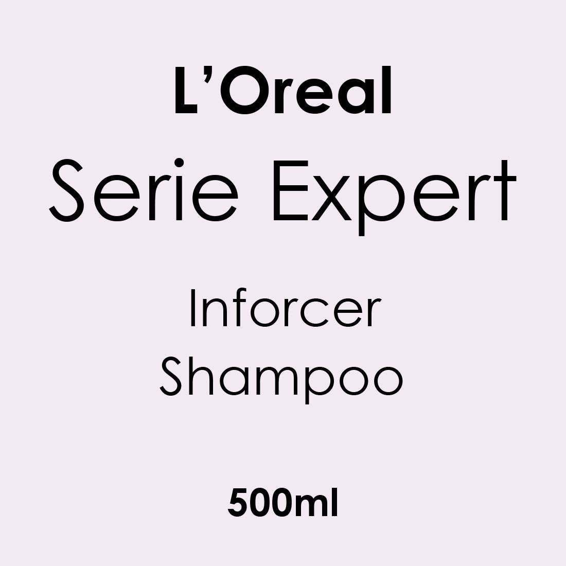 L'Oreal Serie Expert Inforcer Shampoo 500ml - Hairdressing Supplies
